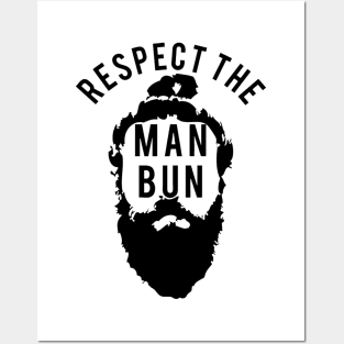 Respect the Man Bun Posters and Art